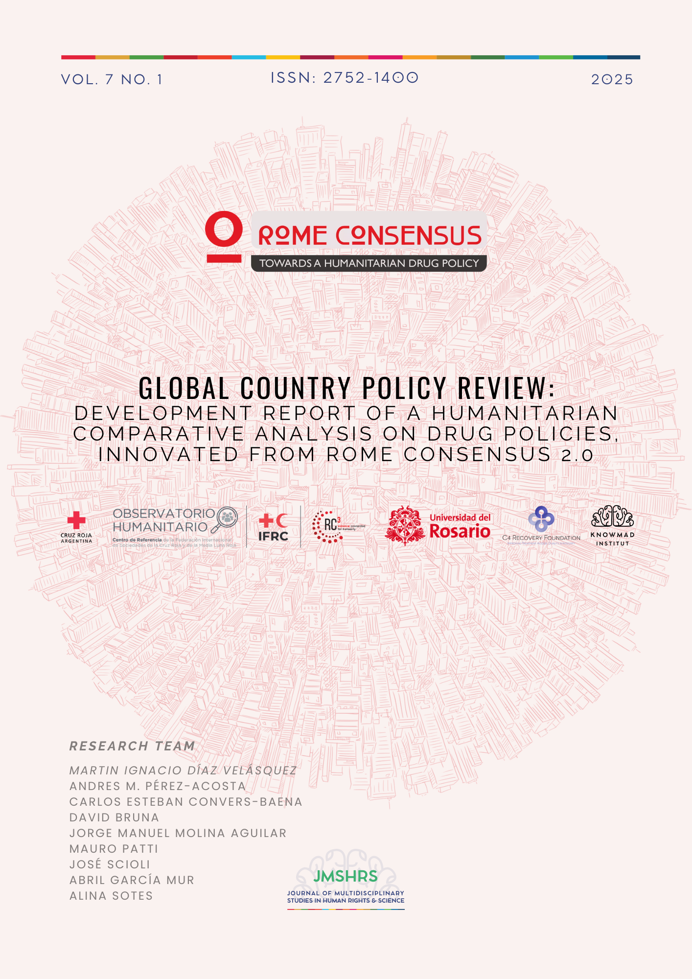 					View Vol. 7 No. 1 (2025): Development Report - Global Country Policy Review: A humanitarian comparative analysis on drug policies, on the basis of the Rome Consensus 2.0
				